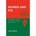thumbnail image 1 of Women and ETA: The Gender Politics of Radical Basque Nationalism, (Paperback), 1 of 1