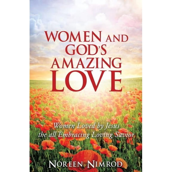 Women and God's Amazing Love, (Paperback)