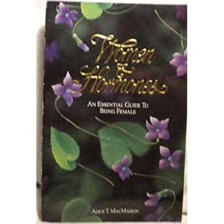 Pre-Owned Women and Hormones : An Essential Guide to Being Female 9780931128035 Used