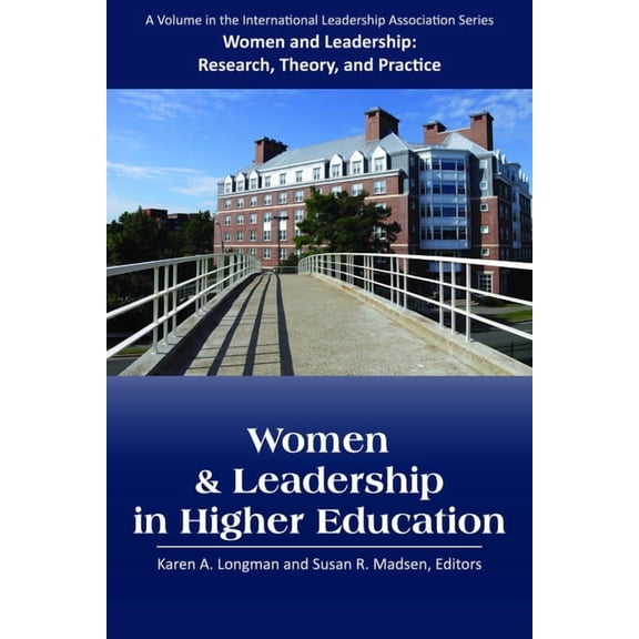 Women and Leadership Women and Leadership in Higher Education, (Hardcover)