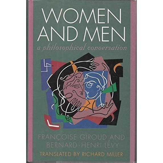 Pre-Owned Women and Men: A Philosophical Conversation (Hardcover) 0316314749 9780316314749
