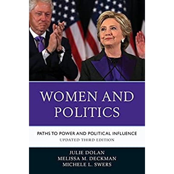 Pre-Owned Women and Politics: Paths to Power and Political Influence (Paperback) 1538100754 9781538100752