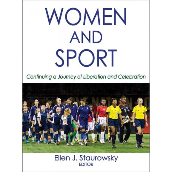 Pre-Owned Women and Sport: Continuing a Journey of Liberation and Celebration, 9781450417594, 1450417590, Hardcover, First Edition edition