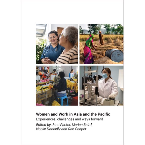 Women and Work in Asia and the Pacific : Experiences, challenges and ways forward (Paperback)