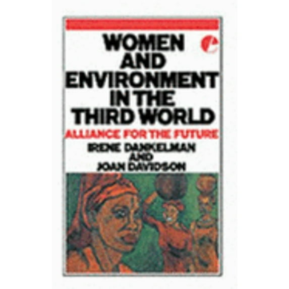 Pre-Owned Women and the Environment in the Third World: Alliance for the Future (Paperback) 1853830038 9781853830037