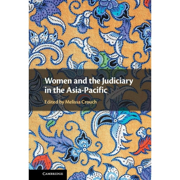 Women and the Judiciary in the Asia-Pacific, (Hardcover)