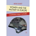 thumbnail image 1 of Women and the Military in Europe: Comparing Public Cultures, (Paperback), 1 of 1