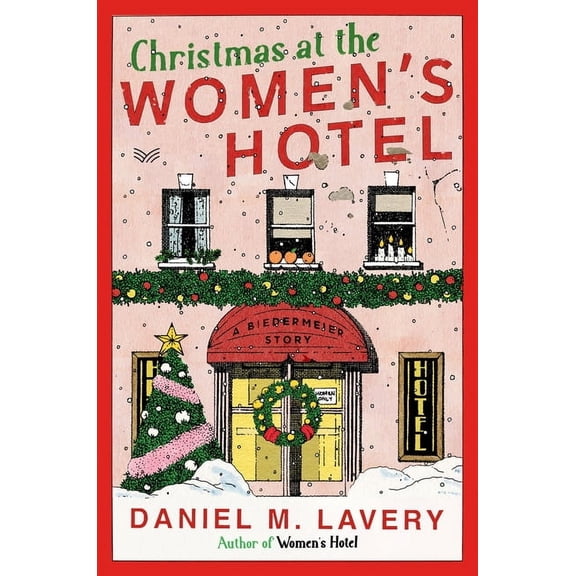 Women's Hotel Christmas at the Women's Hotel: A Biedermeier Story, Book 2, (Hardcover)