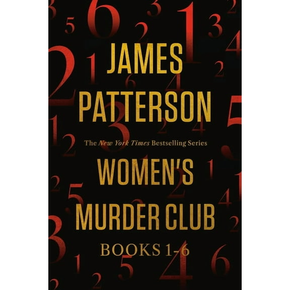 Women's Murder Club 6-Book Box Set: Books 1-6: 1st to Die, 2nd Chance, 3rd Degree, 4th of July, 5th Horseman, 6th T, (Paperback)