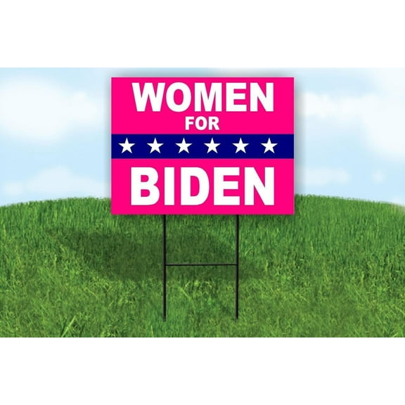 Women for biden Joe Trump POLITICAL pink 18 in x 24 in Yard Road Sign w/Stand - Double Sided
