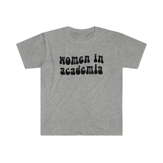 Women in Academia School Graduation Shirt, Gifts, Tshirt, Tee