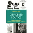 thumbnail image 1 of Women in American Political History: Gendered Politics : Campaign Strategies of California Women Candidates, 1912–1970 (Hardcover), 1 of 1