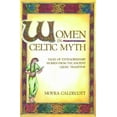 thumbnail image 1 of Pre-Owned Women in Celtic Myth: Tales of Extraordinary Women from the Ancient Celtic Tradition (Paperback) 0892813571 9780892813575, 1 of 1