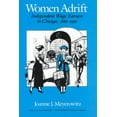 thumbnail image 1 of Women in Culture and Society: Women Adrift : Independent Wage Earners in Chicago, 1880-1930 (Hardcover), 1 of 1