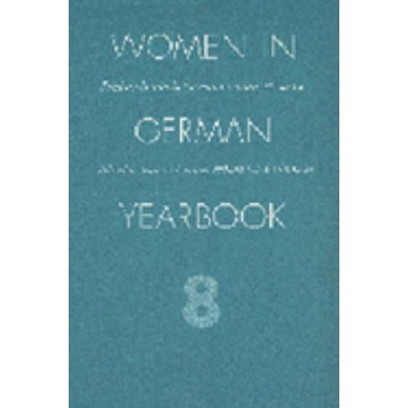 Pre-Owned Women in German Yearbook, Volume 08 (Paperback 9780803297463) by Women in German Yearbook, Jeanette Clausen, Patricia A Herminghouse