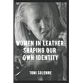 thumbnail image 1 of Women in Leather: Shaping Our Own Identity (Paperback), 1 of 1