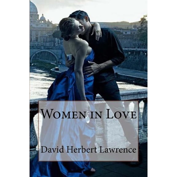 Women in Love David Herbert Lawrence (Paperback)