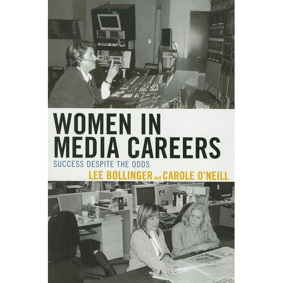 Women in Media Careers: Success Despite the Odds, (Paperback)