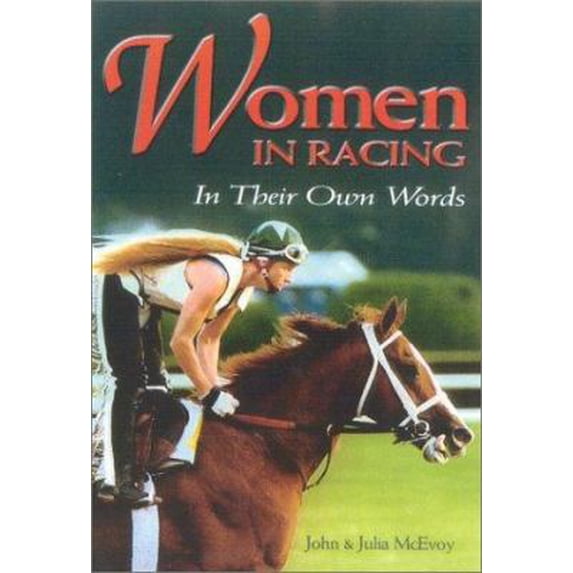 Pre-Owned Women in Racing: In Their Own Words (Hardcover) 158150067X 9781581500677