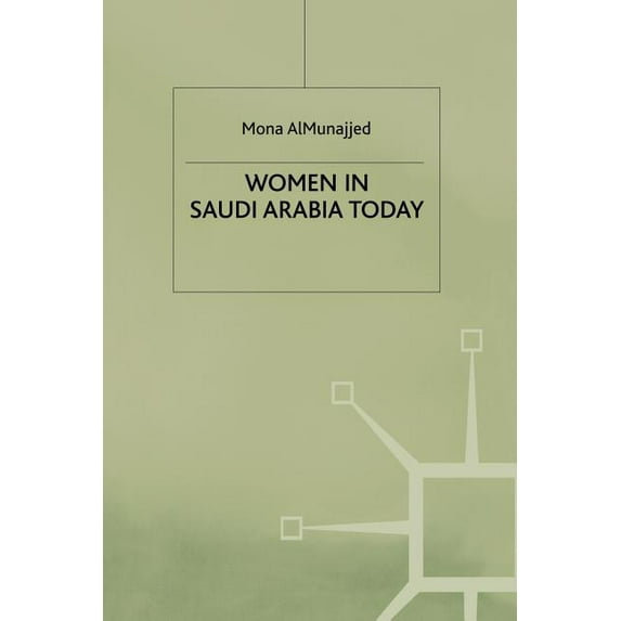 Women in Saudi Arabia Today, (Paperback)