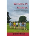 thumbnail image 1 of Women in Shorts: stories and monologues, 1 of 1