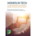 thumbnail image 1 of Women in Tech: A practical guide to increasing gender diversity and inclusion, (Paperback), 1 of 1