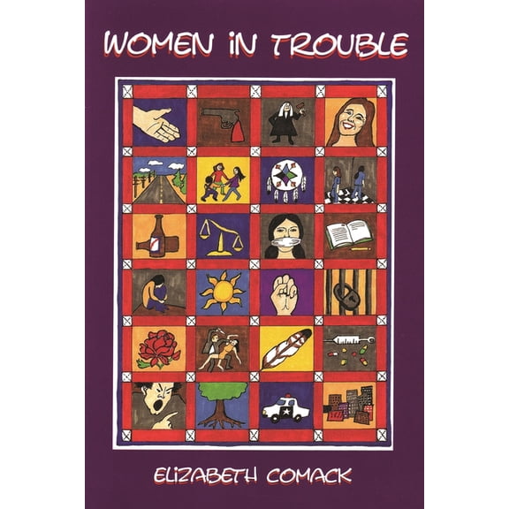 Women in Trouble: Connecting Women`s Law Violation to Their Histories of Abuse, (Paperback)