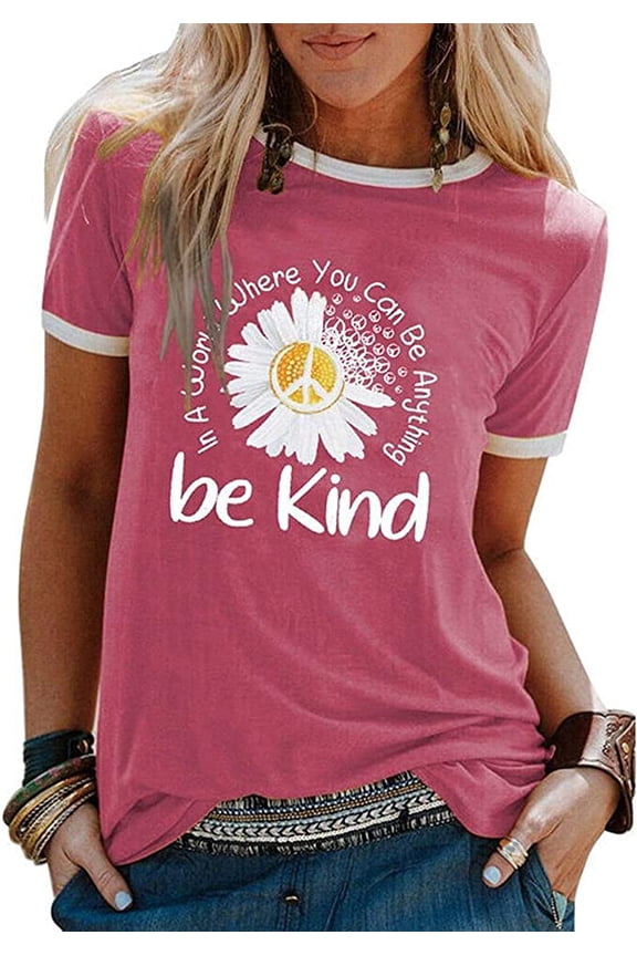 Women in a World Where You can Be Anything Be Kind T-Shirt Kindness Shirt