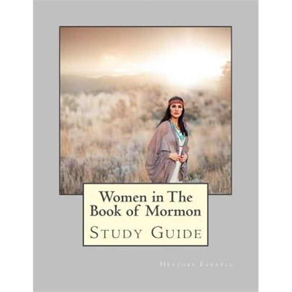 Women in the Book of Mormon Study Guide