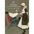 thumbnail image 1 of Shire Library: Women in the First World War (Paperback), 1 of 1