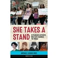 thumbnail image 1 of Pre-Owned She Takes a Stand: 16 Fearless Activists Who Have Changed the World Volume 13 (Hardcover) 1613730268 9781613730263, 1 of 1
