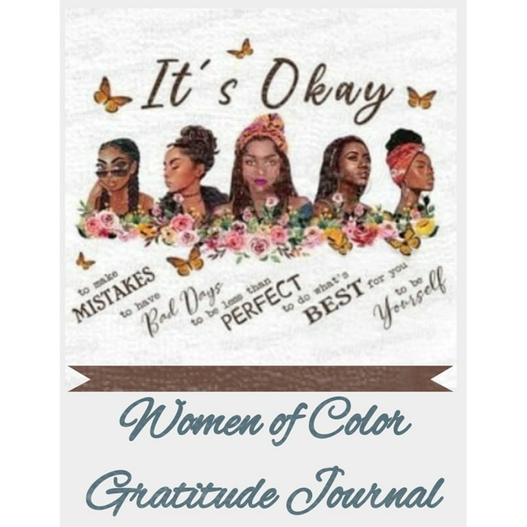 Gratitude Journal 98 Days From Today Women Of Color Gratitude