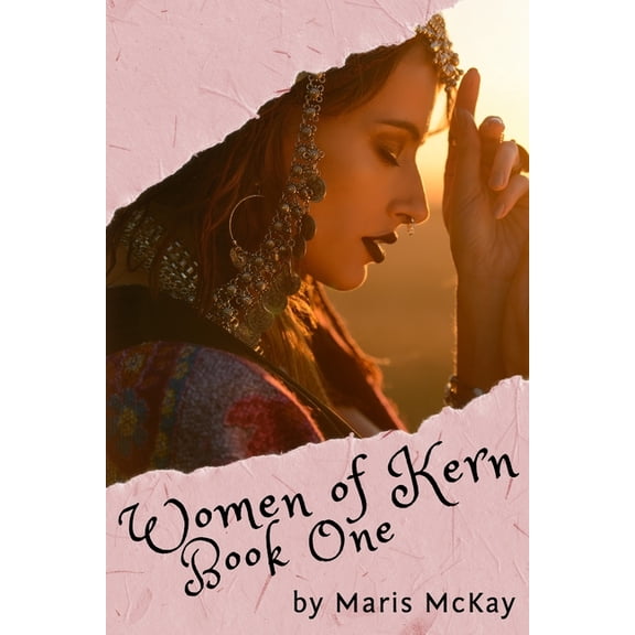 Women of Kern Women of Kern: Book One, Book 1, (Paperback)