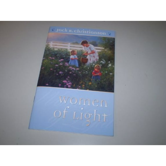 Pre-Owned Women of Light (Paperback) 1591562325 9781591562320
