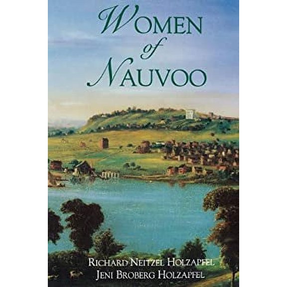 Pre-Owned Women of Nauvoo (Hardcover) 0884948358 9780884948353