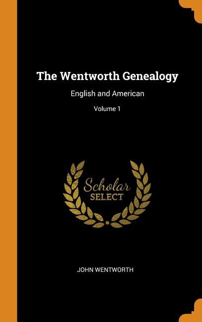 The Wentworth Genealogy (Hardcover)