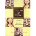thumbnail image 1 of Pre-Owned Women of Vision: An Anthology of Spiritual Words from Women Across the Centuries, 9780829415568, 0829415564, Hardcover, Revised edition, 1 of 1