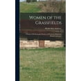 thumbnail image 1 of Women of the Grassfields; a Study of the Economic Position of Women in Bamenda, British Cameroons, (Hardcover), 1 of 1