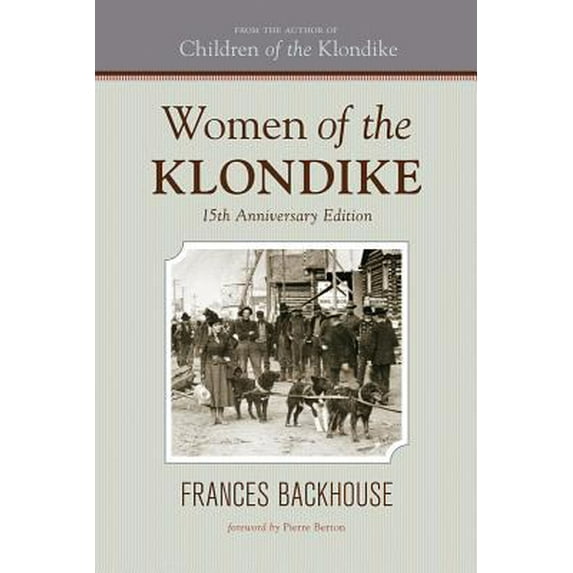 Pre-Owned Women of the Klondike (Paperback) 1770500170 9781770500174