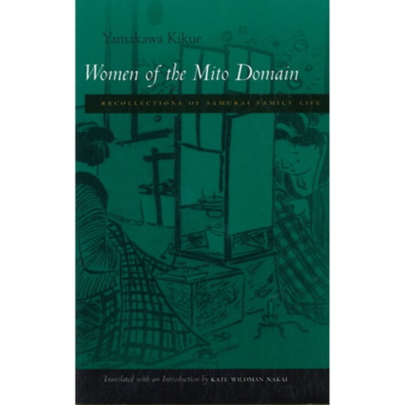 Pre-Owned Women of the Mito Domain: Recollections of Samurai Family Life, 9780804731492, 0804731497, Paperback, 1 edition
