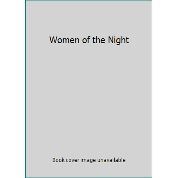 Pre-Owned Women of the Night (Hardcover) 0760791988 9780760791981