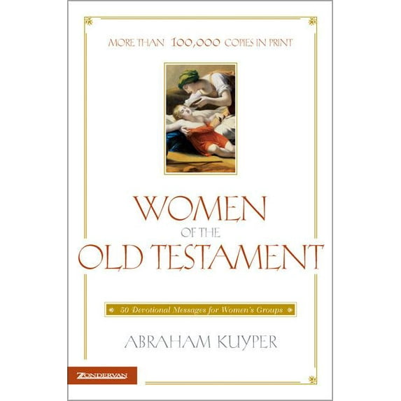 Women of the Old Testament: 50 Devotional Messages for Women's Groups, (Paperback)