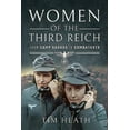 thumbnail image 1 of Women of the Third Reich: From Camp Guards to Combatants (Hardcover), 1 of 1