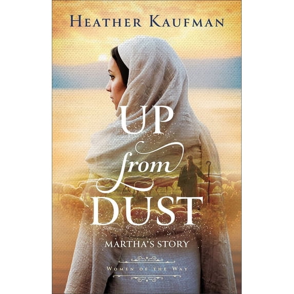Women of the Way Up from Dust: Martha's Story, (Paperback)