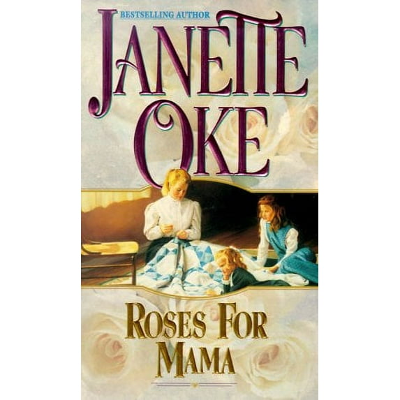 Women of the West (Bethany House): Roses for Mama (Series #03) (Paperback)