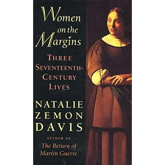 Pre-Owned Women on the Margins: Three Seventeenth-Century Lives (Paperback) 0674955218 9780674955219
