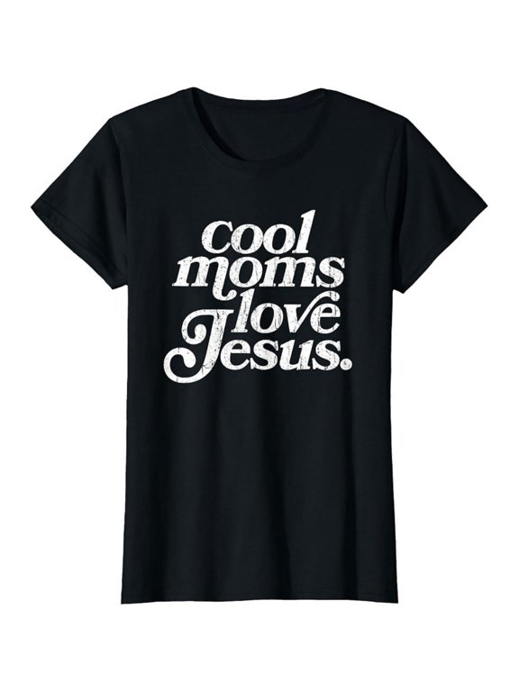 Women's 100% Cotton T-Shirt 180gsm - Cool Moms Love Jesus T-shirt Funny Christian Mom Graphic Tee, Black Comfortable Breathable Soft Tee, Mother's Day Gift for Women