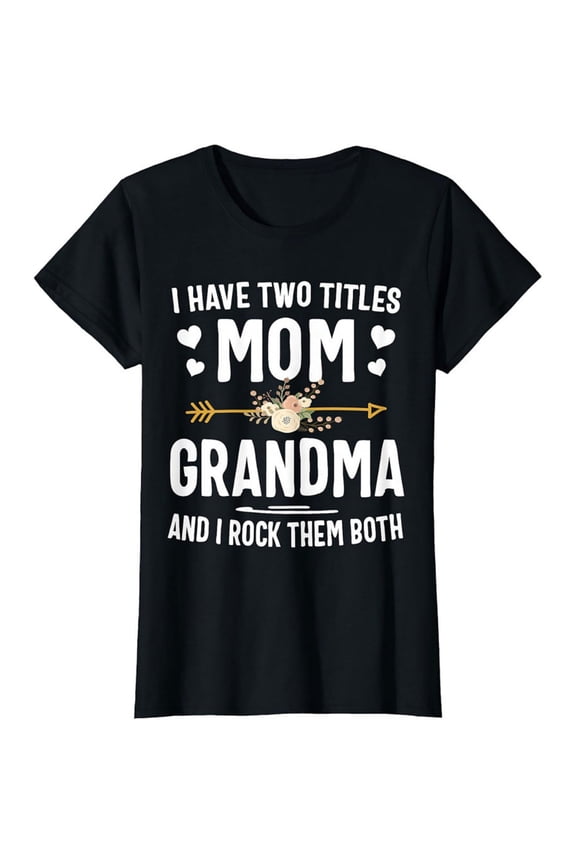 Women's 100% Cotton T-Shirt 180gsm - Mom Grandma T-Shirt Funny Two Titles Graphic Tee, Black Comfortable Breathable Soft Tee, Mother's Day Gift for Women