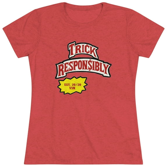 Women's 420 Trick Responsibly Tee