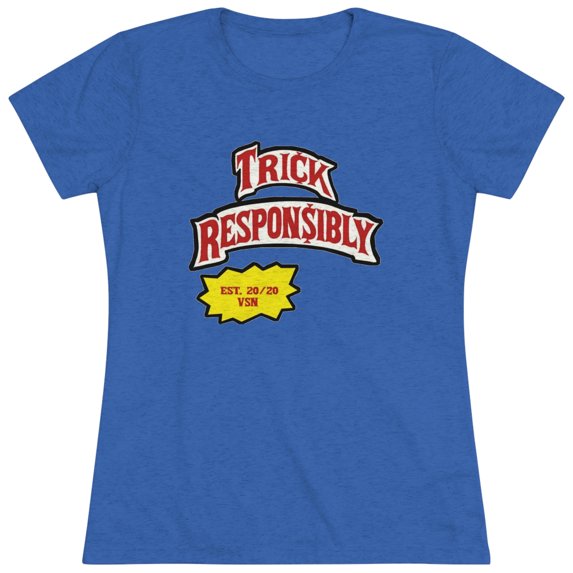Women's 420 Trick Responsibly Tee